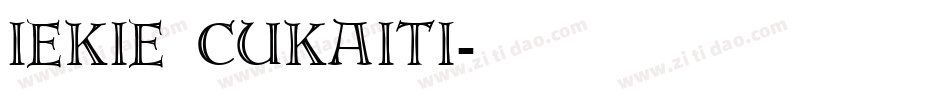 iekie cukaiti字体转换